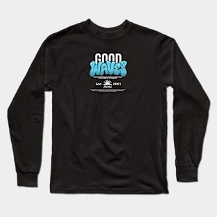 Good Waves Long Sleeve T-Shirt